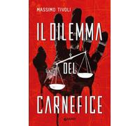 Il dilemma del carnefice [Paperback] [Feb 26, 2025] Tivoli, Massimo