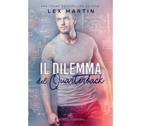 Il dilemma del quarterback. Texas nights series - Lex Martin