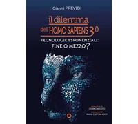 Il dilemma dell’Homo Sapiens 3.0. Tecnologie esponenziali: mezzo o fine?