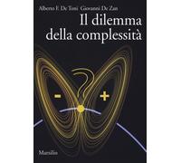 Il dilemma della complessità - 2015 - Marsilio (Ricerche)