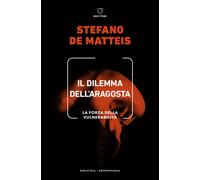 Il dilemma dell'aragosta. La forza della vulnerabilità - De Matteis Stefano