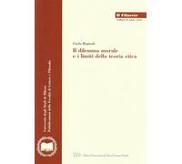 Il dilemma morale e i limiti della teoria etica