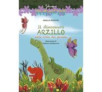 Il dinosauro Arzillo sulle orme del passato