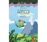 Il dinosauro Arzillo verso la Montagna Azzurra