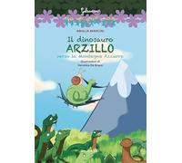 Il dinosauro Arzillo verso la Montagna Azzurra