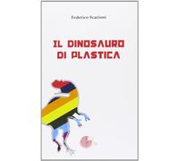 Il dinosauro di plastica