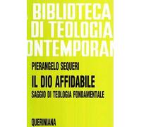 Il Dio affidabile. Saggio di teologia fondamentale
