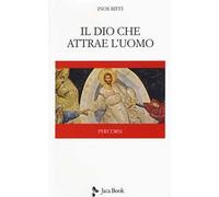 Il Dio che attrae l'uomo