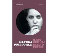 Il Dio che hai scelto per me