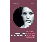 Il Dio che hai scelto per me