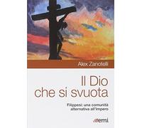 Il Dio che si svuota. Filippesi: una comunità alternativa all'Impero