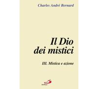 Dio Dei Mistici - Charles-André Bernard - 2004