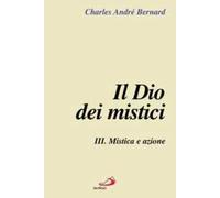 Dio Dei Mistici - Charles-André Bernard - 2004