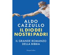 Il Dio dei nostri padri. Il grande romanzo della Bibbia - 2024 -