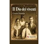 Il Dio dei viventi. Nuova ediz.