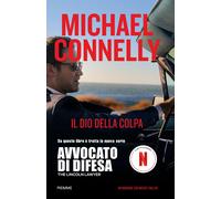 Libri Michael Connelly - Il Dio Della Colpa. Ediz. Tie-In