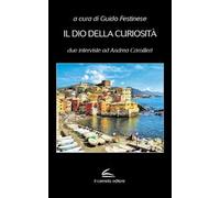 Il dio della curiosità. Due interviste ad Andrea Camilleri