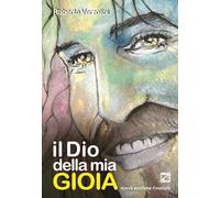 Il Dio della mia gioia di Roberto Verzolini, 2018, Edizioni03