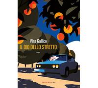 Libri Vins Gallico - Il Dio Dello Stretto