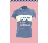 Il dio di Roserio
