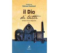 Il Dio di tutti. Incontro con Shahrazad Houshmand