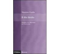 Il dio ibrido. Dioniso e le «Baccanti» nel Novecento