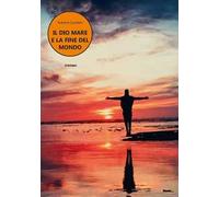 Il dio mare e la fine del mondo