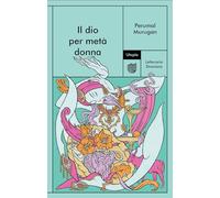 Il dio per metà donna