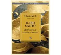 Il Dio santo. Riflessioni su Levitico e Numeri