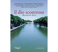 Il dio scontroso. Racconti del Tevere