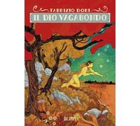 Il dio vagabondo. Nuova ediz.