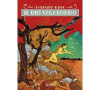 Il dio vagabondo. Nuova ediz.