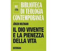 Il Dio vivente e la pienezza della vita