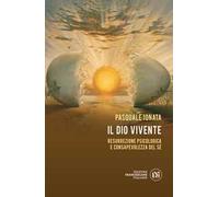 Il Dio vivente. Resurrezione psicologica e consapevolezza del Sé