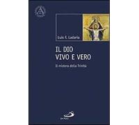 Il Dio vivo e vero. Il mistero della Trinità