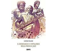Il dionisiaco e l'apollineo nella musica jazz