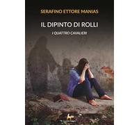 Il dipinto di Rolli. I quattro cavalieri