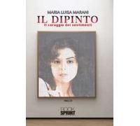 Il dipinto. Il coraggio dei sentimenti