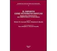 Il diporto come fenomeno diffuso. Problemi e prospettive del diritto della navigazione