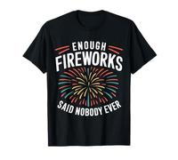 Il direttore dei fuochi d'artificio che basta fuochi d'artificio ha detto che nessuno Maglietta