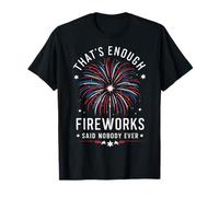 Il direttore dei fuochi d'artificio che è abbastanza fuochi d'artificio ha Maglietta