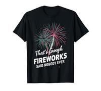 Il direttore dei fuochi d'artificio che è abbastanza fuochi d'artificio ha Maglietta