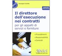 Il direttore dell'esecuzione nei contratti per gli appalti di servizi e forniture