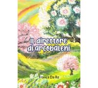 Il direttore di arcobaleni