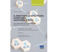 Il direttore di struttura complessa sanitaria (e non) ed il responsabile di struttura semplice