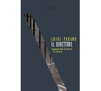 Il direttore. Quarant'anni di lavoro in carcere