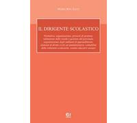 Il dirigente scolastico. Con CD-ROM