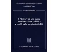 Il «diritto» ad una buona amministrazione pubblica e profili sull