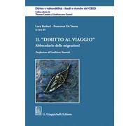 Il diritto al viaggio. Abbecedario delle migrazioni