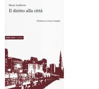 Il diritto alla città di Henri Lefebvre - Ombre corte, 2014